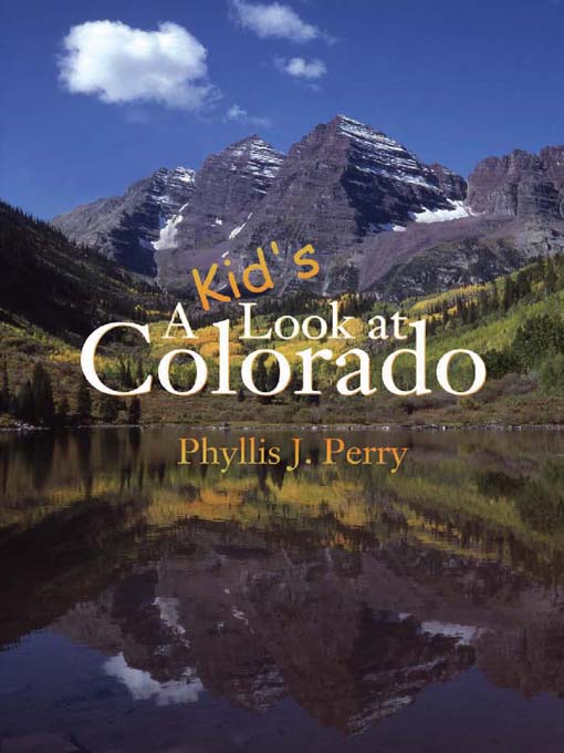 Title details for A Kid's Look at Colorado by Phyllis J. Perry - Available